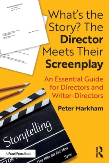 What’s the Story? The Director Meets Their Screenplay
