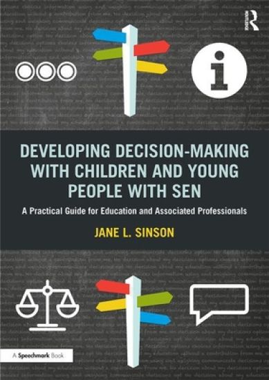 Developing Decision-making with Children and Young People with SEN