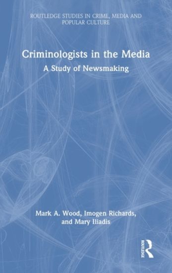 Criminologists in the Media