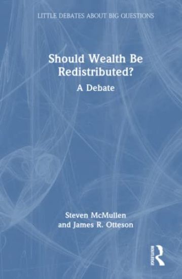 Should Wealth Be Redistributed?