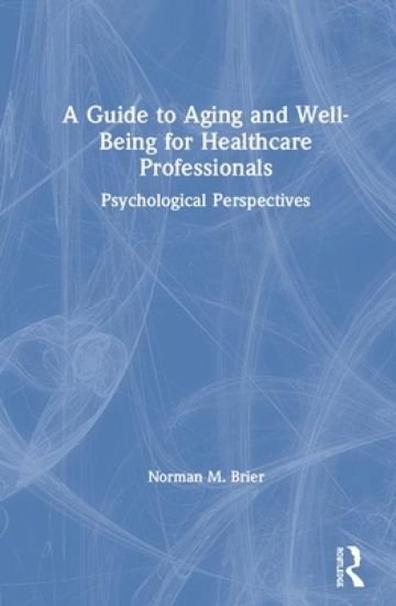 A Guide to Aging and Well-Being for Healthcare Professionals