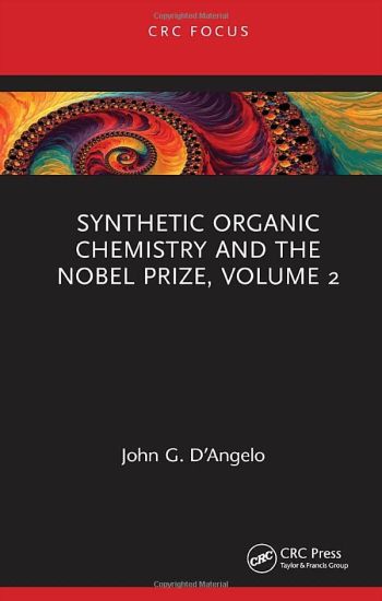 Synthetic Organic Chemistry and the Nobel Prize, Volume 2