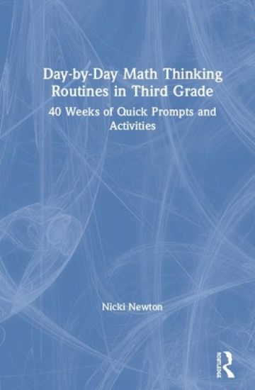 Day-by-Day Math Thinking Routines in Third Grade