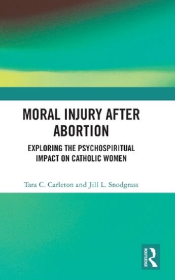 Moral Injury After Abortion