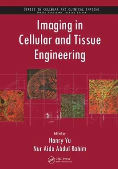 Imaging in Cellular and Tissue Engineering