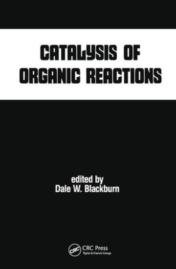 Catalysis of Organic Reactions