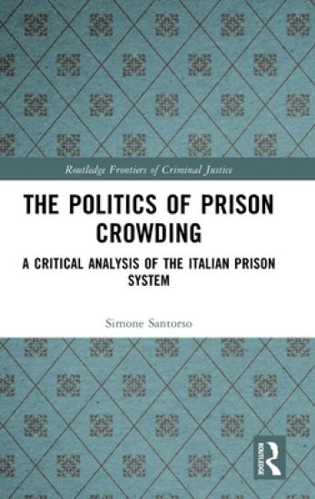 The Politics of Prison Crowding