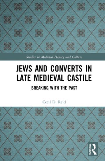 Jews and Converts in Late Medieval Castile