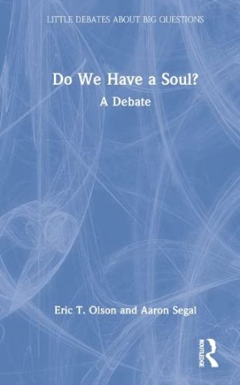 Do We Have a Soul?