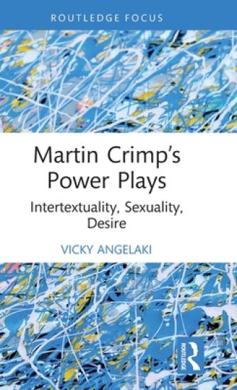 Martin Crimp’s Power Plays