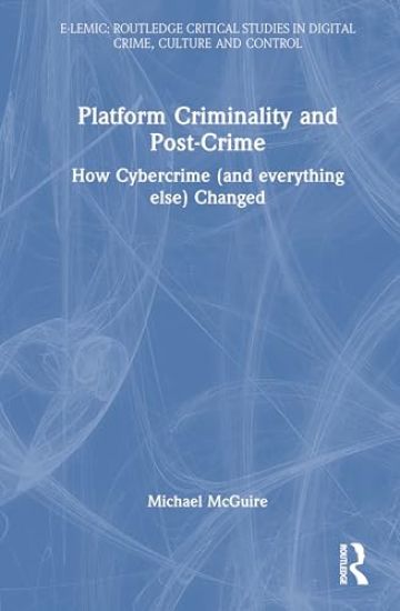 Platform Criminality and Post-Crime