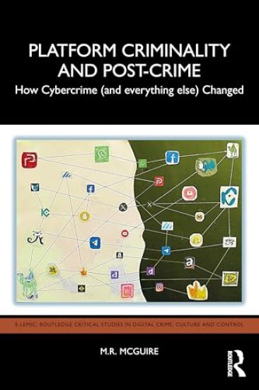 Platform Criminality and Post-Crime