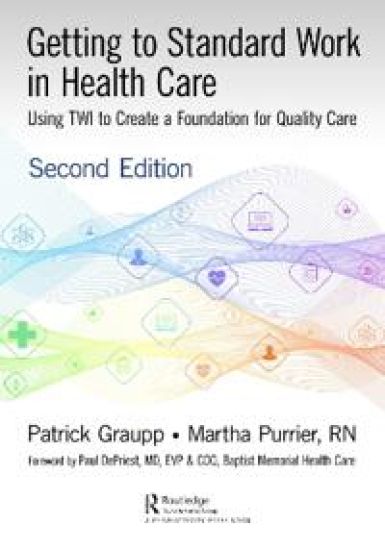 Getting to Standard Work in Health Care