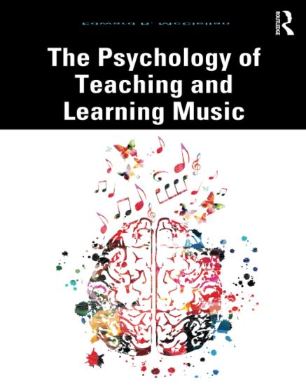 The Psychology of Teaching and Learning Music