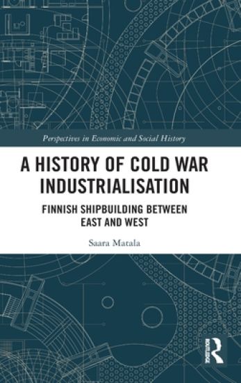 A History of Cold War Industrialisation