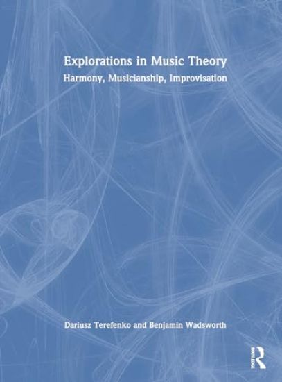 Explorations in Music Theory