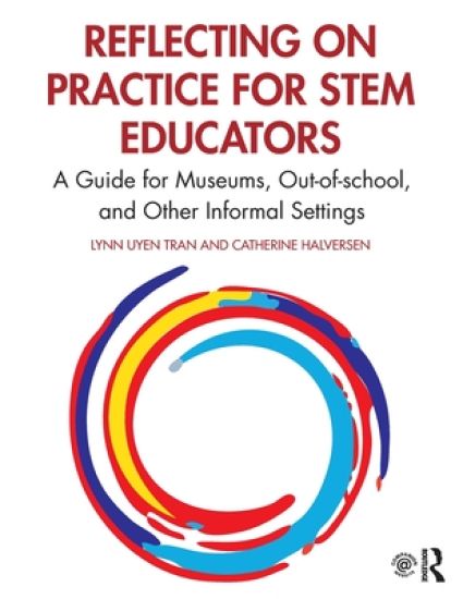 Reflecting on Practice for STEM Educators
