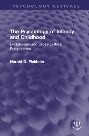 The Psychology of Infancy and Childhood