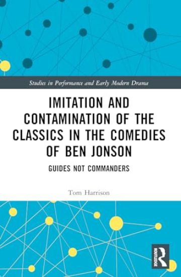 Imitation and Contamination of the Classics in the Comedies of Ben Jonson