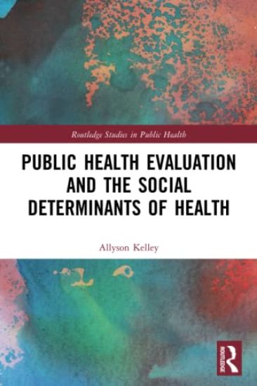 Public Health Evaluation and the Social Determinants of Health