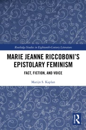 Marie Jeanne Riccoboni’s Epistolary Feminism