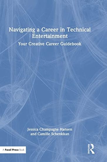 Navigating a Career in Technical Entertainment