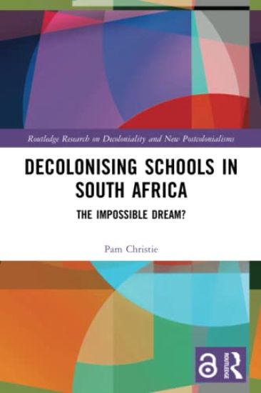 Decolonising Schools in South Africa