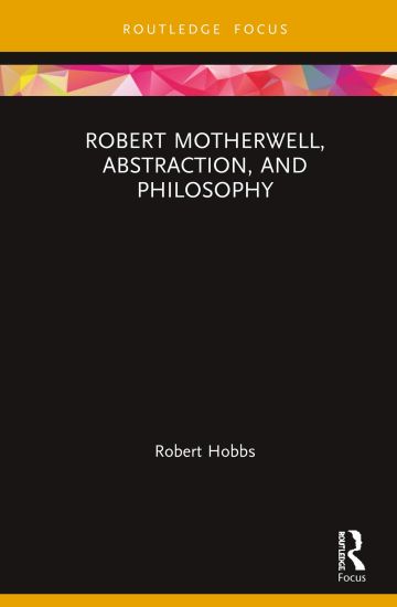 Robert Motherwell, Abstraction, and Philosophy