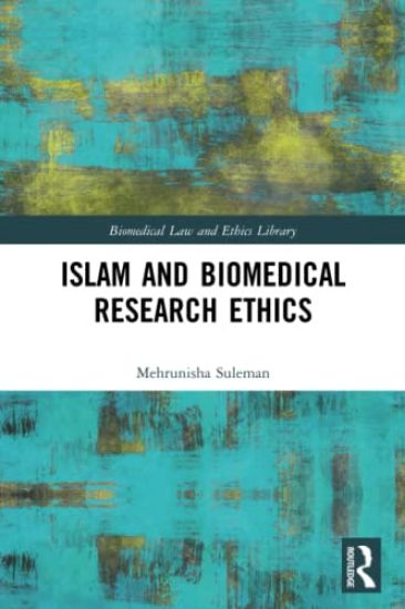 Islam and Biomedical Research Ethics