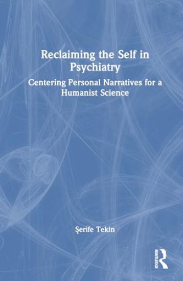 Reclaiming the Self in Psychiatry