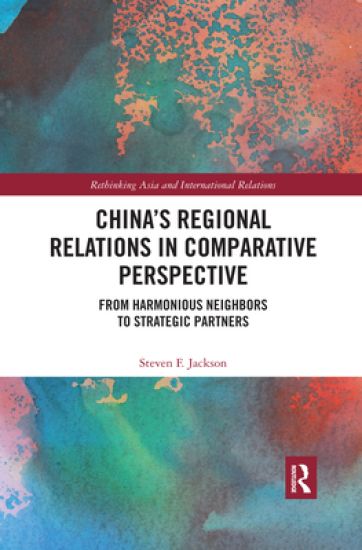 China’s Regional Relations in Comparative Perspective