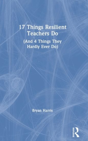17 Things Resilient Teachers Do