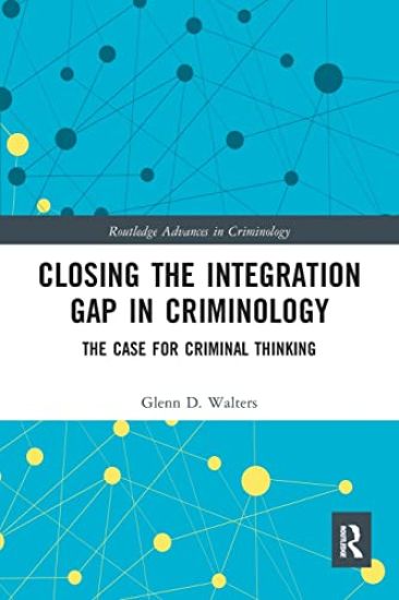 Closing the Integration Gap in Criminology