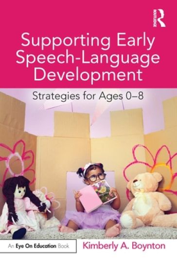 Supporting Early Speech-Language Development