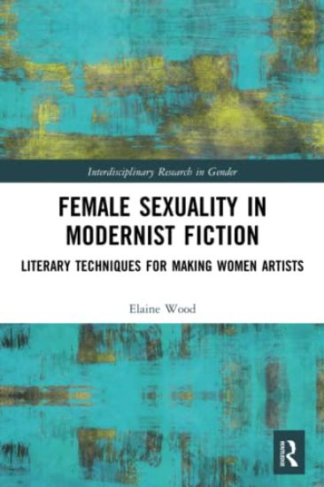 Female Sexuality in Modernist Fiction