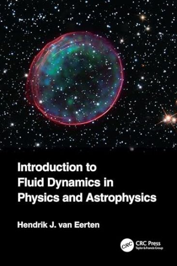 Introduction to Fluid Dynamics in Physics and Astrophysics