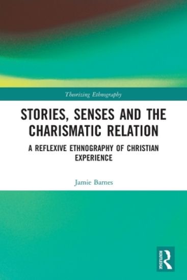 Stories, Senses and the Charismatic Relation