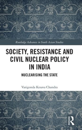 Society, Resistance and Civil Nuclear Policy in India