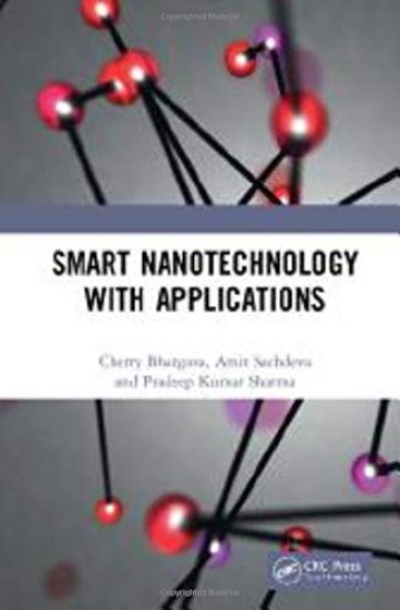 Smart Nanotechnology with Applications
