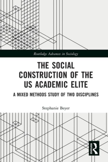 The Social Construction of the US Academic Elite