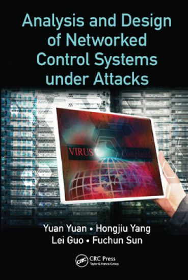 Analysis and Design of Networked Control Systems under Attacks