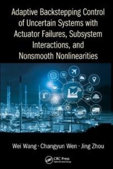 Adaptive Backstepping Control of Uncertain Systems with Actuator Failures, Subsystem Interactions, and Nonsmooth Nonlinearities