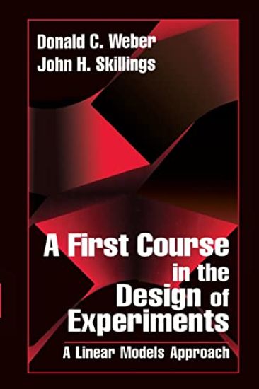 A First Course in the Design of Experiments