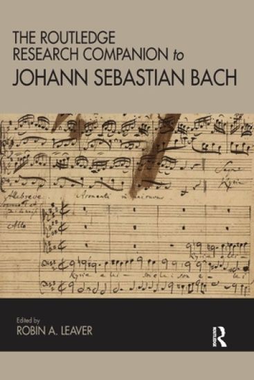 The Routledge Research Companion to Johann Sebastian Bach