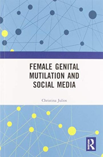 Female Genital Mutilation and Social Media