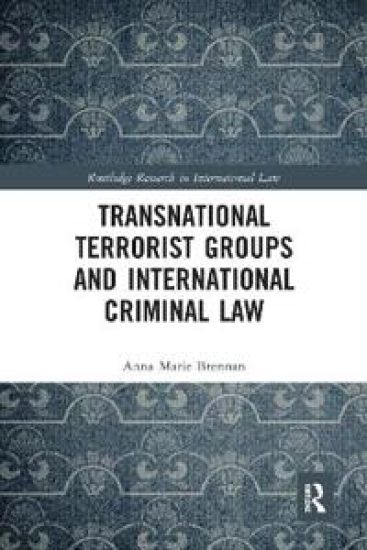 Transnational Terrorist Groups and International Criminal Law