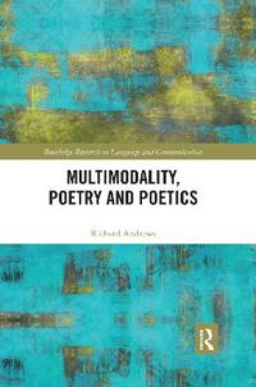 Multimodality, Poetry and Poetics
