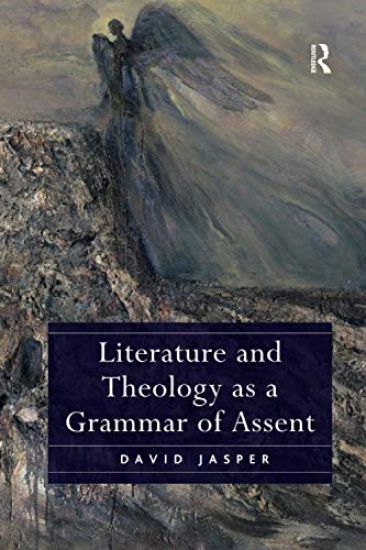 Literature and Theology as a Grammar of Assent