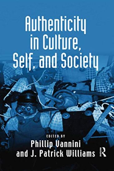 Authenticity in Culture, Self, and Society