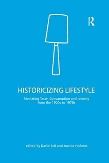 Historicizing Lifestyle